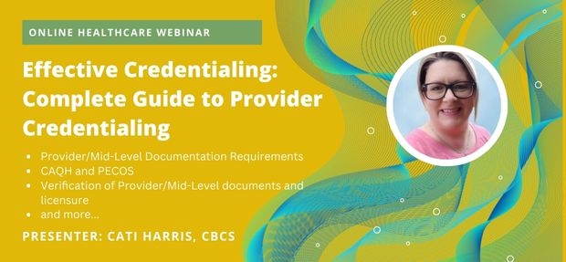 Effective Credentialing: Complete Guide to Provider Credentialing
