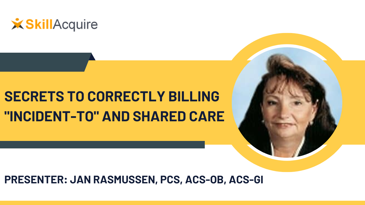 Secrets To Correctly Billing “Incident-To” And Shared Care