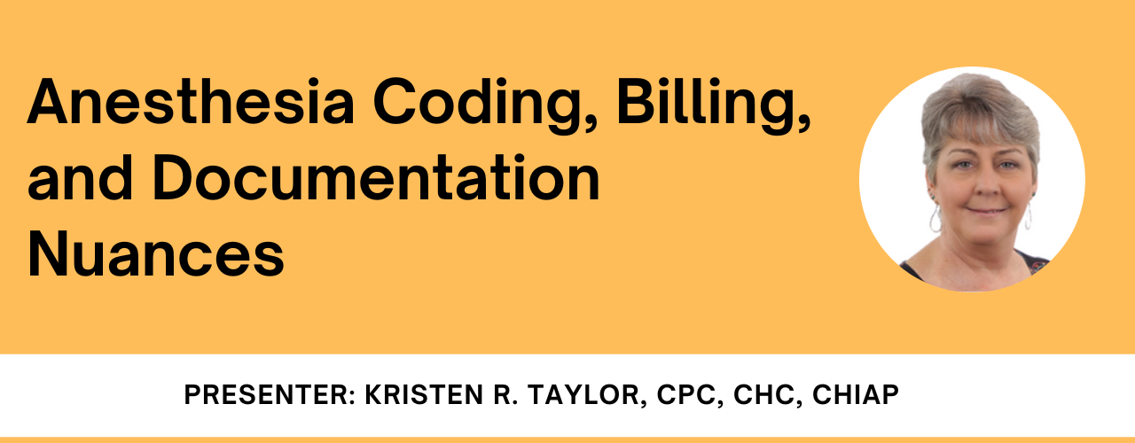 Anesthesia Coding, Billing, And Documentation Nuances