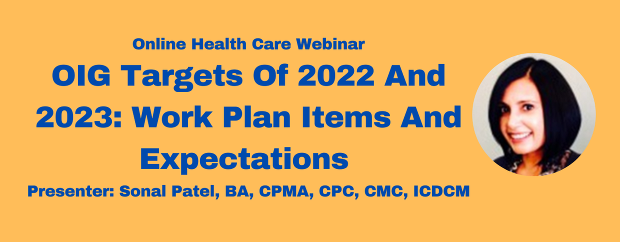 OIG Targets Of 2022 And 2023: Work Plan Items & Expectations