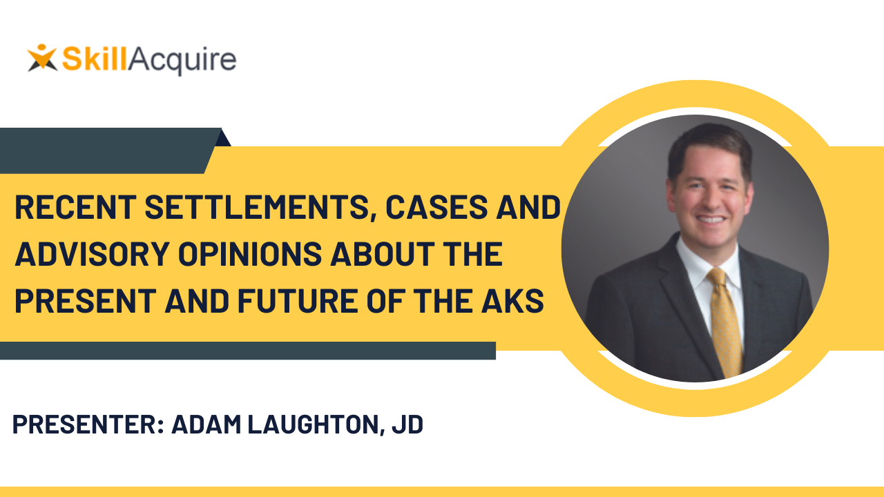 Recent Settlements, Cases and Advisory Opinions About the Present and Future of the AKS